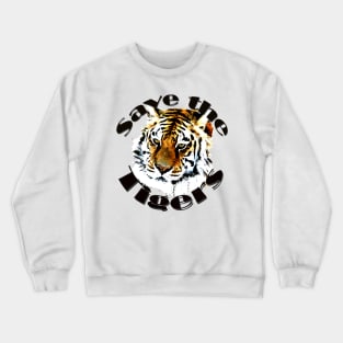 Save the Tigers Crewneck Sweatshirt